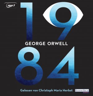 neues Hörbuch – George Orwell – George Orwell:    1984      Ungekürzte Lesung mit Christoph Maria Herbst