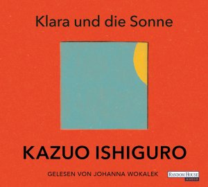 ISBN 9783837155426: Klara und die Sonne