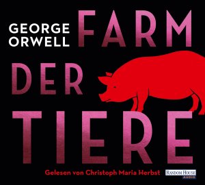 ISBN 9783837155457: Farm der Tiere – Neu übersetzt von Lutz-W. Wolff, mit einem Vorwort von Ilija Trojanow