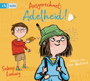 ISBN 9783837159509: Ausgerechnet Adelheid!