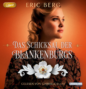 ISBN 9783837160536: Das Schicksal der Blankenburgs [Hörbuch/mp3-CD]