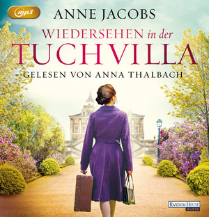 neues Hörbuch – Anne Jacobs – Wiedersehen in der Tuchvilla