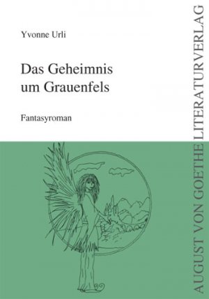 ISBN 9783837200546: Das Geheimnis um Grauenfels – Fantasyroman