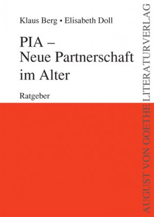 ISBN 9783837201086: PiA. Neue Partnerschaft im Alter