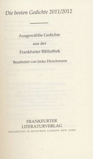 ISBN 9783837209938: Frankfurter Bibliothek / Die Lyrik des 21. Jahrhunderts. Dritte Abteilung / Die besten Gedichte 2011/2012: Ausgewählte Gedichte aus der Frankfurter Bibliothek