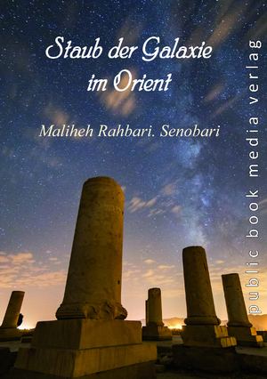 ISBN 9783837226058: Staub der Galaxie im Orient