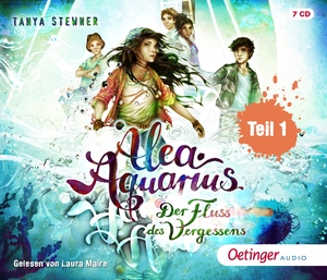 neues Hörbuch – Tanya Stewner – Alea Aquarius 6 Teil 1. Der Fluss des Vergessens