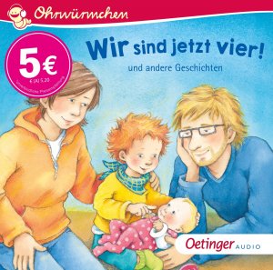 neues Hörbuch – Katja Reider Kathrin Lena Orso Regina Schwarz Sabine Cuno – Wir sind jetzt vier! und andere Geschichten