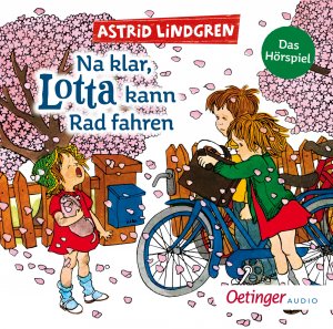 ISBN 9783837392760: Na klar, Lotta kann Rad fahren – Das Hörspiel