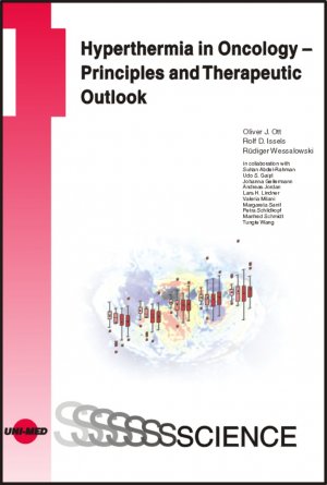 ISBN 9783837411867: Hyperthermia in Oncology - Principles and Therapeutic Outlook