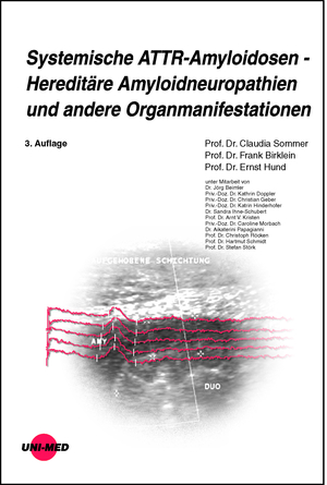 ISBN 9783837416725: Systemische ATTR-Amyloidosen - Hereditäre Amyloidneuropathien und andere Organmanifestationen