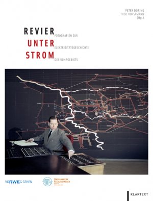 ISBN 9783837500417: Revier unter Strom - Fotografien zur Elektrizitätsgeschichte des Ruhrgebiets