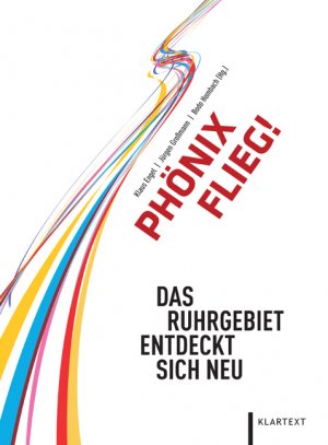 gebrauchtes Buch – Engel, Klaus Hrsg – Phönix flieg! das Ruhrgebiet entdeckt sich neu