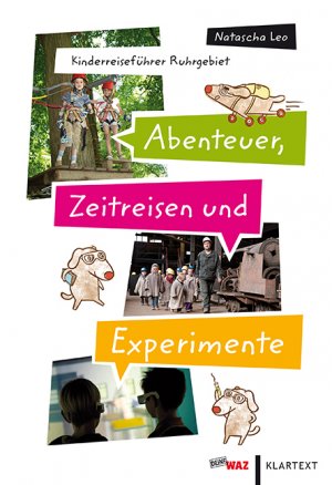 ISBN 9783837504293: Abenteuer, Zeitreisen und Experimente. KinderReiseführer Ruhrgebiet