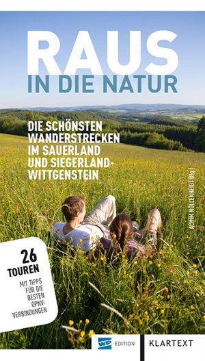 ISBN 9783837508277: Raus in die Natur - Die schönsten Wanderstrecken im Sauerland und Siegerland-Wittgenstein