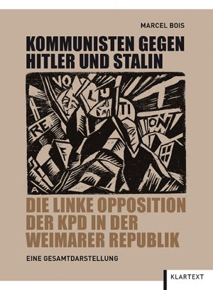 ISBN 9783837512823: Kommunisten gegen Hitler und Stalin – Die linke Opposition der KPD in der Weimarer Republik