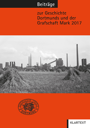 ISBN 9783837519129: Beiträge zur Geschichte Dortmunds und der Grafschaft Mark 2017 - Band 108