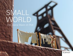 ISBN 9783837521634: Small World - Der kleine Mann im Pott