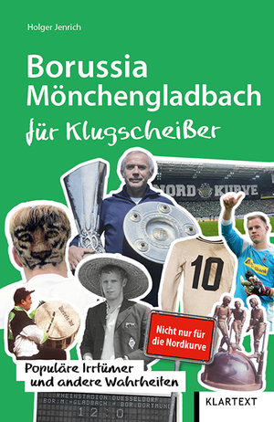 ISBN 9783837521986: Borussia Mönchengladbach für Klugscheißer - Populäre Irrtümer und andere Wahrheiten