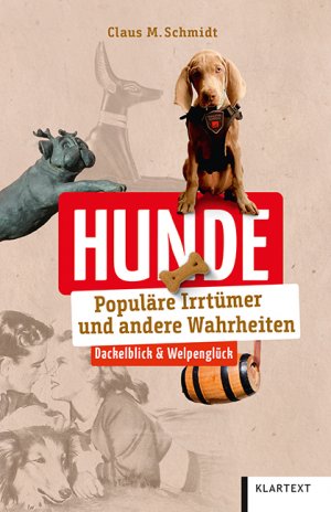 ISBN 9783837524611: Hunde - Populäre Irrtümer und andere Wahrheiten