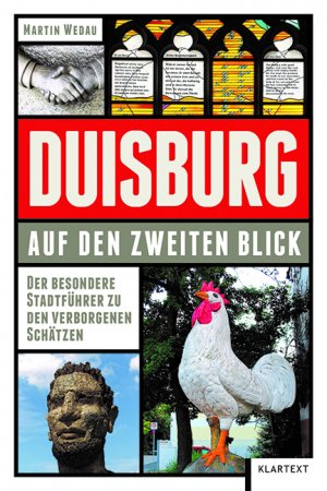 ISBN 9783837524680: Duisburg auf den zweiten Blick - Der besondere Stadtführer zu den verborgenen Schätzen