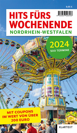 ISBN 9783837526493: Hits fürs Wochenende Nordrhein-Westfalen 2024 | Taschenbuch | 176 S. | Deutsch | 2024 | Klartext Verlag | EAN 9783837526493