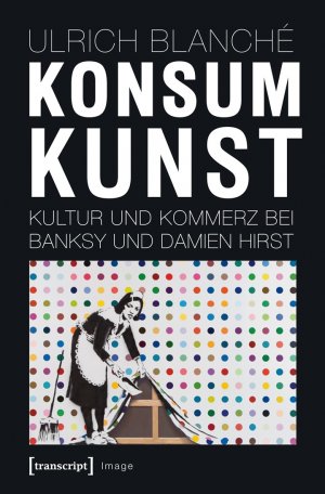 ISBN 9783837621396: Blanche,Konsumkunst  /Im40