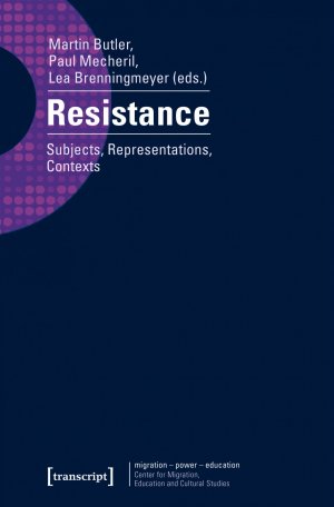 ISBN 9783837631494: Resistance - Subjects, Representations, Contexts