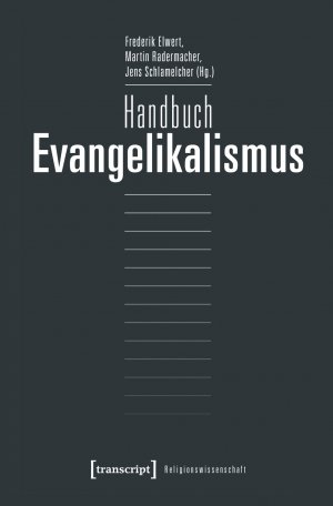 ISBN 9783837632019: Handbuch Evangelikalismus