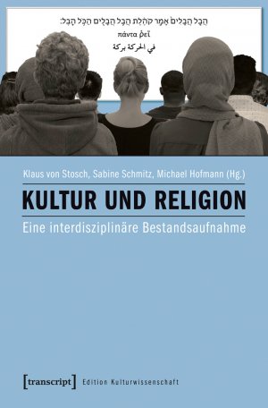 ISBN 9783837632828: Kultur und Religion – Eine interdisziplinäre Bestandsaufnahme