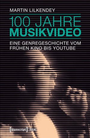 ISBN 9783837637762: 100 Jahre Musikvideo