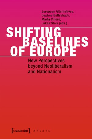 gebrauchtes Buch – European Alternatives: Büllersbach – Shifting baselines of Europe., New perspectives beyond neoliberalism and nationalism