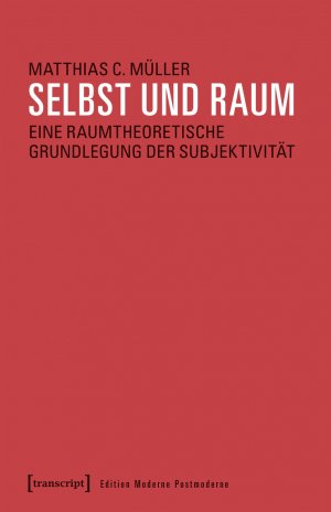 ISBN 9783837640878: Müller,Selbst und Raum