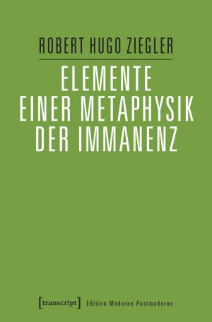 ISBN 9783837641004: Elemente einer Metaphysik der Immanenz