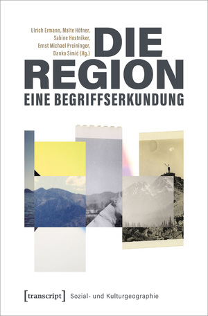 ISBN 9783837660104: Die Region – eine Begriffserkundung