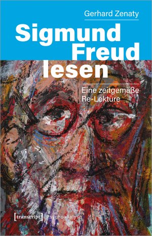 neues Buch – Gerhard Zenaty – Sigmund Freud lesen