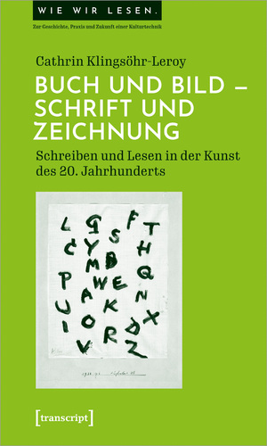 ISBN 9783837661231: Buch und Bild – Schrift und Zeichnung – Schreiben und Lesen in der Kunst des 20. Jahrhunderts