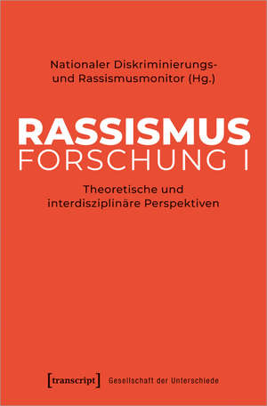 ISBN 9783837661507: Rassismusforschung I – Theoretische und interdisziplinäre Perspektiven