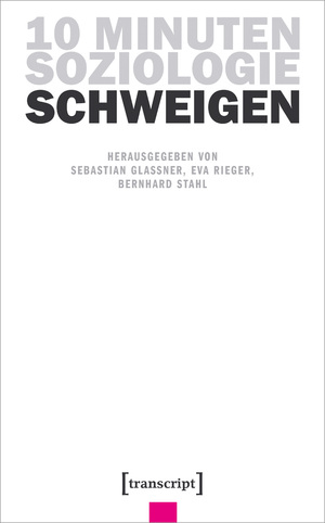 ISBN 9783837667875: 10 Minuten Soziologie: Schweigen