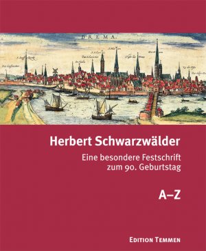 ISBN 9783837810073: Herbert Schwarzwälder - Eine besondere Festschrift zum 90. Geburtstag