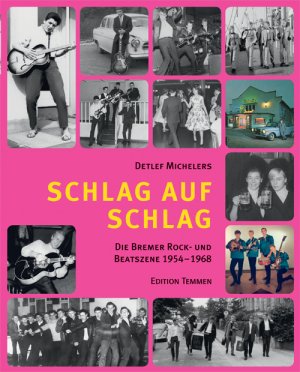 ISBN 9783837810172: Schlag auf Schlag - Die Bremer Rock- und Beatszene 1954-1968