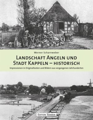 ISBN 9783837840407: Landschaft Angeln und Stadt Kappeln - historisch