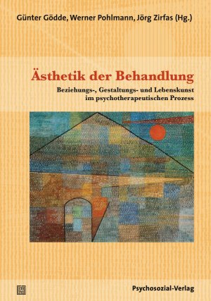 ISBN 9783837924596: Ästhetik der Behandlung / Beziehungs-, Gestaltungs- und Lebenskunst im psychotherapeutischen Prozess, Bibliothek der Psychoanalyse / Günter Gödde / Taschenbuch / 228 S. / Deutsch / 2015