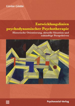 ISBN 9783837931037: Entwicklungslinien psychodynamischer Psychotherapie - Historische Orientierung, aktuelle Situation und zukünftige Perspektiven