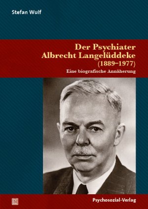 ISBN 9783837931310: Der Psychiater Albrecht Langelüddeke (1889–1977) – Eine biografische Annäherung