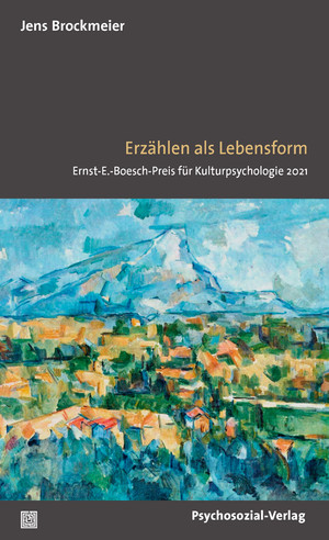 ISBN 9783837931907: Erzählen als Lebensform - Ernst-E.-Boesch-Preis für Kulturpsychologie 2021