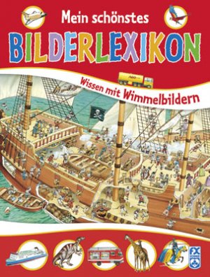 ISBN 9783838020075: Mein schönstes Bilderlexikon - Wissen mit Wimmelbildern