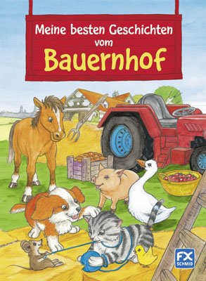 ISBN 9783838050300: Meine besten Geschichten vom Bauernhof