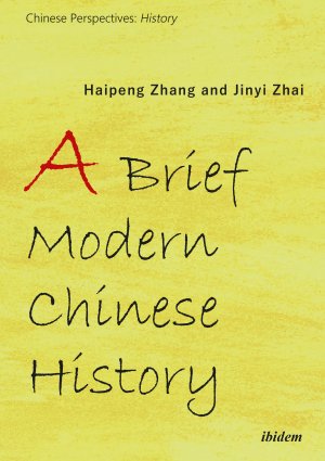 ISBN 9783838214412: A Brief Modern Chinese History