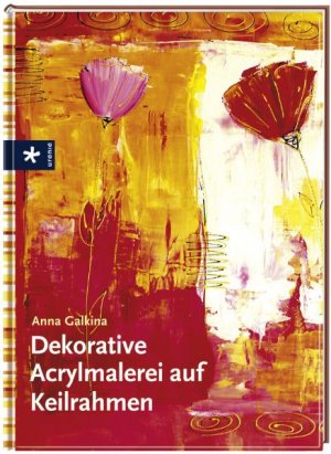 ISBN 9783838830315: Dekorative Acrylmalerei auf Keilrahmen